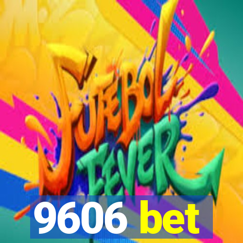 9606 bet